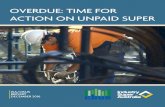 Overdue: Time for action on unpaid super · Overdue: Time for action on unpaid super 1 ABOUT CBUS Established in 1984, Cbus is the industry superannuation fund for the construction,