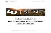 International Internship Handbook 2018-2019...An International Internship is a tangible way to gain hands on professional experience in a cross-culturally rich environment. Learn from