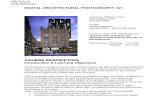 DIGITAL ARCHITECTURAL PHOTOGRAPHY 421web-app.usc.edu/soc/syllabus/20173/11248.pdf · PDF file Architectural Press). ISBN: 1568986971. Michael Harris, Professional Architectural Photography,