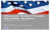 Disaster Relief Fund: Monthly Report · 2015. 8. 31. · each month on the Disaster Relief Fund (DRF) which includes a funding summary, a table delineating the DRF funding activities