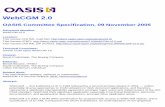  · WebCGM 2.0 OASIS Committee Specification, 09 November 2005 Document Identifier: WebCGM-v2.0 Location: This Version (XHTML multi-file):  ...