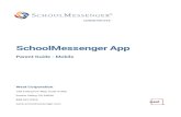 SchoolMessenger App-Mobile-Parent 11082018 · 2019. 1. 11. · Download the mobile app from either Apple’s App Store or Android’s Google Play page. ... downloading the app and