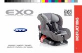 INSTRUCTIONS - files.sillasauto.com · Su nuevo EXO de JANÉ es un asiento diseñado para proteger al niño en el automóvil desde los 9 meses aproximadamente (desde 9 Kg. de peso)