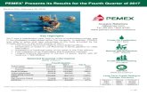 PEMEX1 Presents its Results for the Fourth Quarter of 2017 · 1 PEMEX refers to Petróleos Mexicanos, its Productive Subsidiary Companies, Affiliates, Subsidiary Entities and Subsidiary