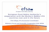 European Food Safety Authority’s ... - focus-balkans.org · Turkey and Croatia EFSA & EU Enlargement 2008 - Pre-Accession Programme for Turkey, the Former Yugoslav Republic of Macedonia
