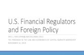 U.S. Financial Regulators and Foreign Policy · U.S. financial regulators currently have not yet announced new initiatives on ESG with respect to corporate disclosure, financial stability