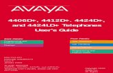 4406D+, 4412D+. 4424D+, and 4424LD+ Telephones User’s Guide · Avaya Inc. All Rights To order additional 4460D+, 4412D+, 4424D+ and 4424LD+ Telephone User’s Guides, please call