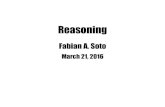 Reasoning - ccnlab.fiu.educcnlab.fiu.edu/courses/COGPROC/19-reasoning.pdf · Deductive reasoning is studied with syllogism and conditional reasoning tasks People make many errors