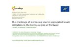 The challenge of increasing source segregated waste the ...uest.ntua.gr/cyprus2016/proceedings/presentation/6.Case_Study_Ce… · Overview Waste Collection in Central Portugal 25‐Jul‐16