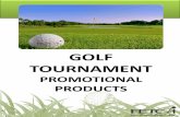 GOLF TOURNAMENTfetchgolfpromotions.weebly.com/uploads/1/2/7/3/12730200/golf201… · golfer's shoe bag. Price Per Piece: 48 - $41.86 144 - $35.03 Set Up Charge $50.00 Prices don’t