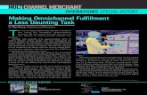 Making Omnichannel Fulfiffiillment ... - Multichannel Merchant · Making Omnichannel Fulfiffiillment a Less Daunting Task By Tim Parry, Multichannel Merchant ... “There is a sense