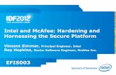 Intel and McAfee: Hardening and Harnessing the Secure Platform · •McAfee endpoint encryption is a Full Disk Encryption product – Provides “data at rest” protection – Operating