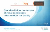 Standardising on-screen clinical medicines information for ... · Medication Information: Safe presentation of drug nomenclature and dose expressions Mar 2016. Safer presentation