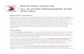 Illinois State University ALL-IN VOTER ENGAGEMENT PLAN ... · feedback campus wide. Our plan segments the election season into voter registration, voter education, and voter turnout.