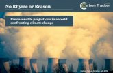 Unreasonable projections in a world confronting climate change · confronting climate change. About Carbon Tracker The Carbon Tracker Initiative is a team of financial specialists