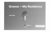 Greece - My Residence · Residence Perm it with t he purchase of Real Estate Property r Greece - My Residence İt is an EU/Schengen residence permit İt gives the right: • to permanently