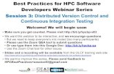 Best Practices for HPC Software Developers Webinar Series ...ideas-productivity.org/wordpress/wp-content/uploads/2018/03/webin… · Version control is an essential component in software