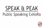 SPEAK & PEAK … · speak & peak public speaking exnora focus public speaking very much part of jeevan shastra, life science, (जवनववज्ञान) for living as human