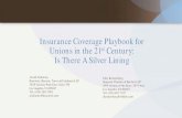 Insurance Coverage Playbook for Unions in the 21st Century ... Lawyers Conference/Kronenberg... · 2029 Century Park East, Suite 750 Los Angeles, CA 90067 Tel: (424) 288 -7903 ...