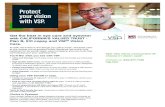 Protect your vision with VSP. - PJUSD · 2019. 10. 7. · Laser Vision Correction Average 15% off the regular price or 5% off the promotional price; discounts only available from