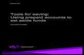 Tools for saving: Using prepaid accounts to set aside funds · dedicated for saving and keep them separate from funds in their main prepaid account. Cardholders can set aside money