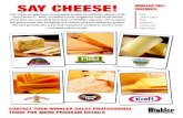 SAY CHEESE! WINKLER DELI · PDF file SAY CHEESE! For years, people have encouraged people to smile for photo’s with “Say Cheese!”. Well, we believe your neighbors will be all