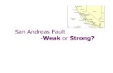 San Andreas Fault - science.earthjay.com€¦ · San Andreas Fault-Weak or Strong? Background. Background. Background Under strike-slip regime, expect stresses to have characteristic
