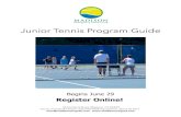 Junior Tennis Program GuideJunior Tennis Program Guide Begins June 29 36 Scotland Road, Madison, CT 06443 Tennis, Paddle & Fitness: 203-245-9444 AquaDome: 203-318-1811 mrsc@madisonracquet.com