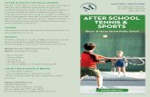 AFTER SCHOOL TENNIS & SPORTS - Mayfair Clubs · *Tennis racquets and any other equipment will be provided. Please submit form to: Mayfair Lakeshore 801 Lake Shore Blvd. E., Toronto