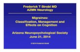 Frederick T Strobl MD AZMN Neurology Migraines ...az-ns.org/presentations/Migraines.pdf · Curriculum Vitae - 1 College: 1967 – 1968 Rensselaer Polytechnic Institute (RPI), Troy,