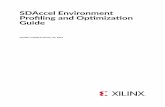 SDAccel Environment Profiling and Optimization Guide...sections is structured to guide the developer from recognizing bottlenecks all the way to solution approaches to increase overall