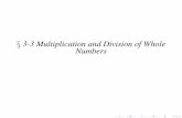 3-3 Multiplication and Division of Whole Numbersbtravers.weebly.com/.../6/7/2/9/6729909/3-3_multiplication_and_divis… · between multiplication and division Multiply and divide