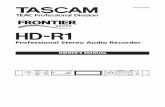 TASCAM HD-R1 Owner's Manual - Full Compass Systems · 2019. 9. 10. · TASCAM HD-R1 3 1 Do not expose this apparatus to drips or splashes.Read these instructions. 2 Keep these instructions.