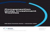 Compensation Under Investment Treaties...legal principles governing compensation—and the way tribunals have interpreted and applied these principles—then determine the amount the