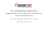 It’s Everybody’s Business · It’s Everybody’s Business: Engaging the Private Sector in Solutions to Youth Homelessness ... Education Homelessness is Everybody’s Business.
