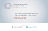 Cost Effective Implementation of Professional Services in Alberta · 2015. 7. 2. · medication management services have been incorporated into practice and workflow. –Identify