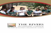 THE RIVERS SECONDARY COLLEGE · We welcome you to The Rivers Secondary College and congratulate you on your choice to join us. Mary-Jane Pell Principal Richmond River High Campus