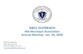 ABCC OUTREACH · ABCC OUTREACH MA Municipal Association Annual Meeting -Jan. 24, 2020 Ralph Sacramone Executive Director 617-727-3040 ext. 731 ...