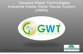 About Us...GWT™ Series Industrial Water Reclamation Systems (I WRS) incorporate ... Middle East •General Industrial – Americas, Asia, Africa, Midde East Industrial Water & Wastewater