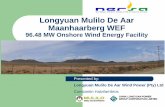 Longyuan Mulilo De Aar Maanhaarberg WEF...China Longyuan Power Group Corporation was established in January 1993 as a wholly -owned subsidiary of China State Power Corporation. By