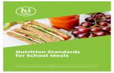 Nutrition Standards for School Meals · 8 Nutrition Standards for School Meals 1 serving of fruit 1 serving of wholemeal or wholegrain breakfast cereal or breads Nutrition Standard
