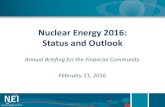 Nuclear Energy 2016: Status and Outlook€¦ · Trends in U.S. Nuclear Operating Costs $-$5.00 $10.00 $15.00 $20.00 $25.00 Ave 02-08 Ave 09-14 s) Nuclear Fuel Ops Work Management
