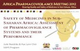 AFETY MEDICINES IN SUB AHARAN AFRICA: ASSESSMENT …...PV ACTIVITIES IN INDUSTRY •Pharmaceutical industry involvement in PV was minimal. •Regulations to enforce the responsibilities