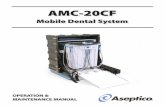 Mobile Dental Systemq9bgh9q08416907ck9fxol3z-wpengine.netdna-ssl.com/wp... · 2019. 6. 7. · 1. Your new Aseptico AMC-20CF Dual Voltage Mobile Dental System is the finest mobile