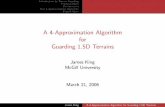 A 4-Approximation Algorithm for Guarding 1.5D Terrainsjking/papers/king_terrain_latin06.pdf · Introduction to Terrain Guarding Previous Work Preliminaries Our 4-Approximation Algorithm