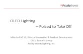 OLED Lighting –Poisedto Take Off€¦ · INTRODUCTION COMPANY OVERVIEW Luminaire Brands Controls & Components FY 2014 sales: $2.4 Billion 1.7million+ SKUs 7,000Associates 16Manufacturing