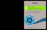 THE CDI DIRECTOR’S CUT · The CDI Director’s Cut: A Guide for Effective Program Management is the most comprehensive resource designed for CDI managers and directors to help them
