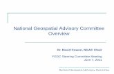 National Geospatial Advisory Committee Overview · 2011. 6. 7. · National Geospatial Advisory Committee We believe it is about data: A-16 (This is the FG DATA Committee) What data