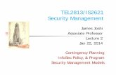 TEL2813/IS2621 Security Management · Business Impact Analysis (BIA) BIA Provides information about systems/threats and detailed scenarios for each potential attack Not risk management