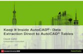 Keep It Inside AutoCAD : Data Extraction Direct to AutoCAD ...dscohn.com/AU/handouts/GD401-1P AutoCAD Tables-PPT.pdf · Before AutoCAD 2005 If you wanted to extract attribute data